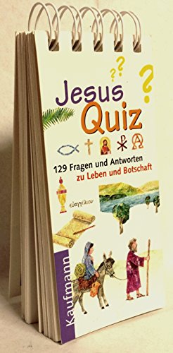 Jesus Quiz. 129 Fragen und Antworten zu Leben und Botschaft